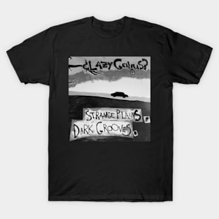 Strange Plains, Dark Grooves. - Album Cover T-Shirt